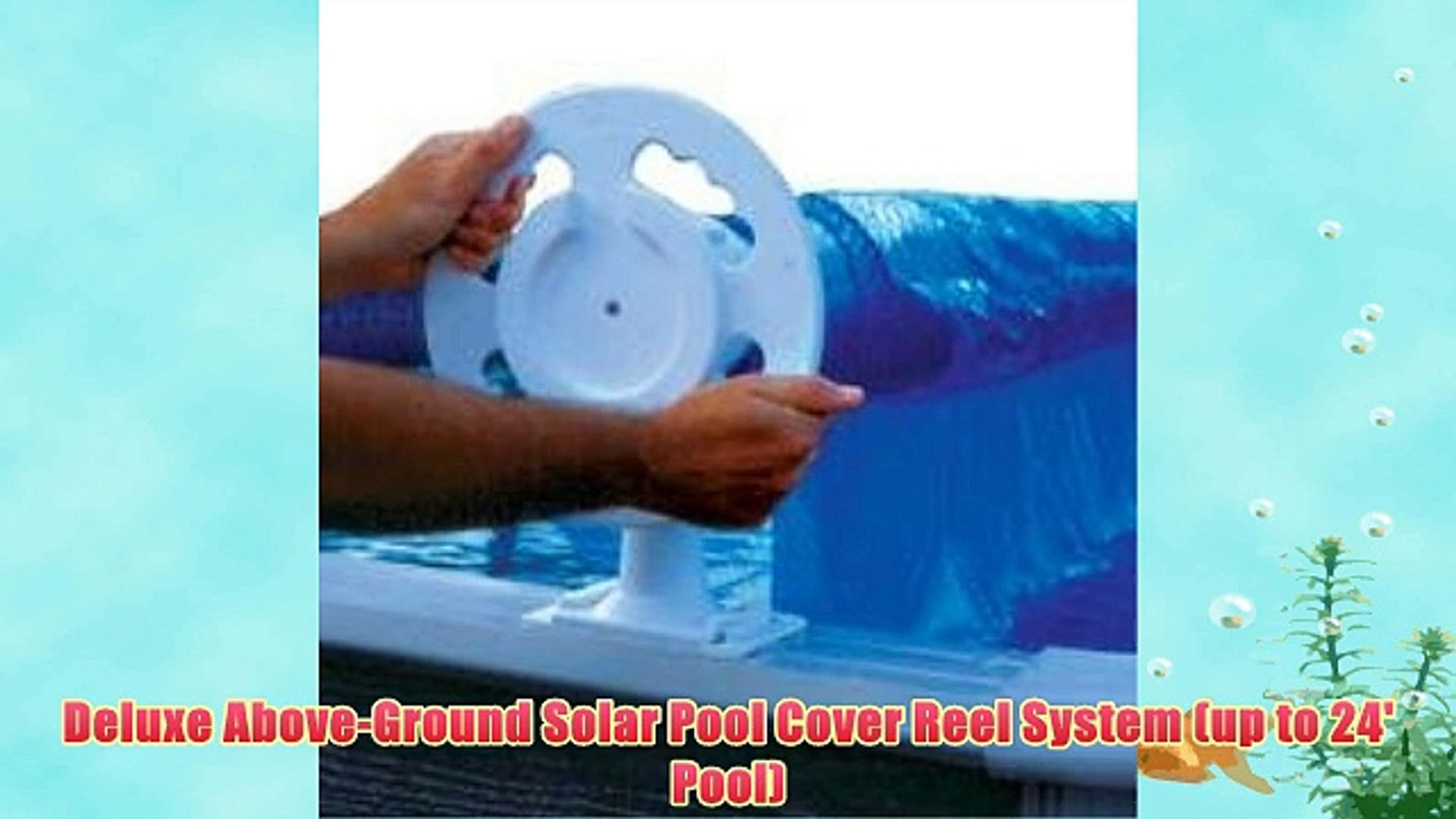 Deluxe Above-Ground Solar Pool Cover Reel System (up to 24' Pool