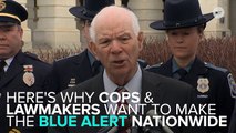 Cops Want A Nationwide 'Blue Alert' System For Attacks On Police