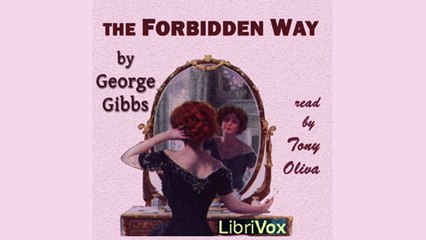 George GIBBS | The Forbidden Way | CHAPTER: The Crisis | AudioBook