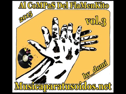 AL COMPAS DEL FLAMENKITO VOL 3 X BY_DOMI (2015)