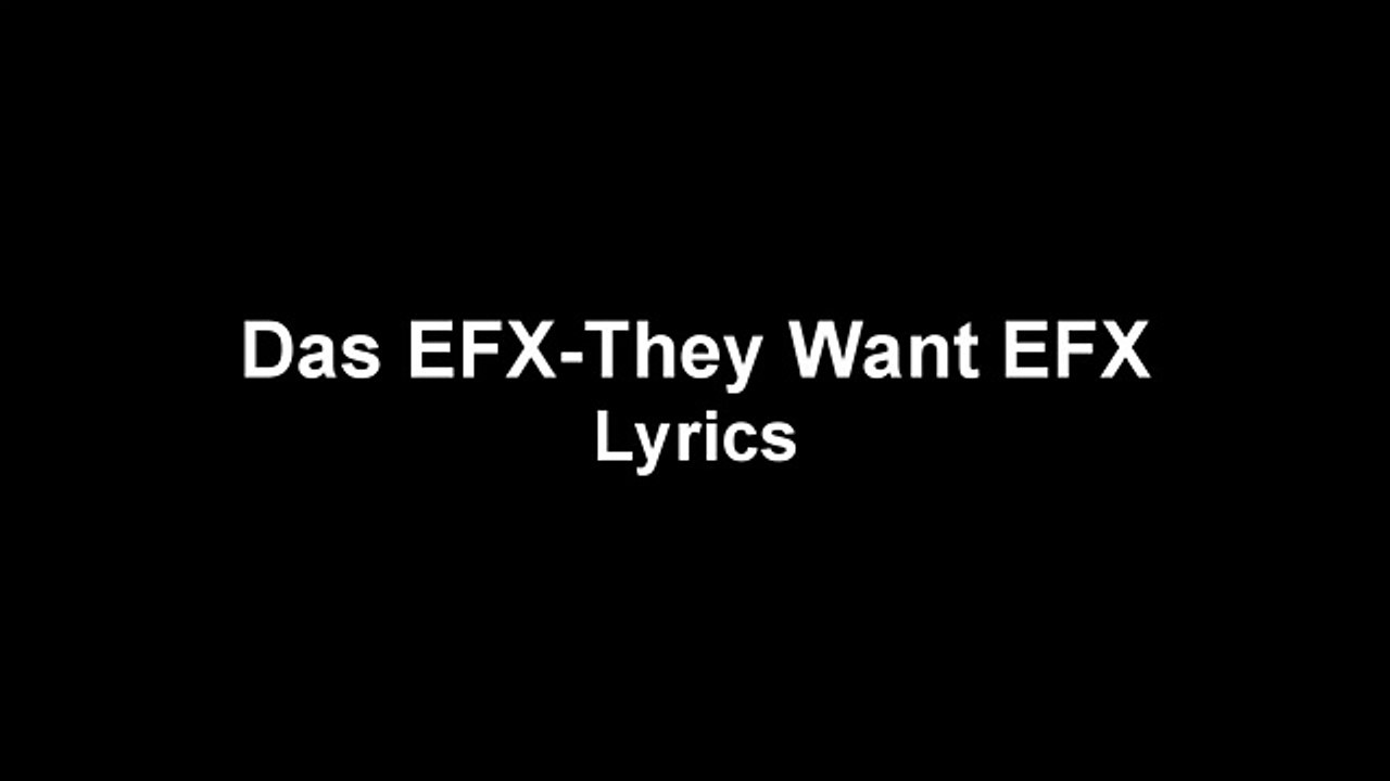 Das EFX-They Want EFX Lyrics