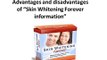 Advantages and Disadvantages of Skin Whitening Forever information - Adola.net