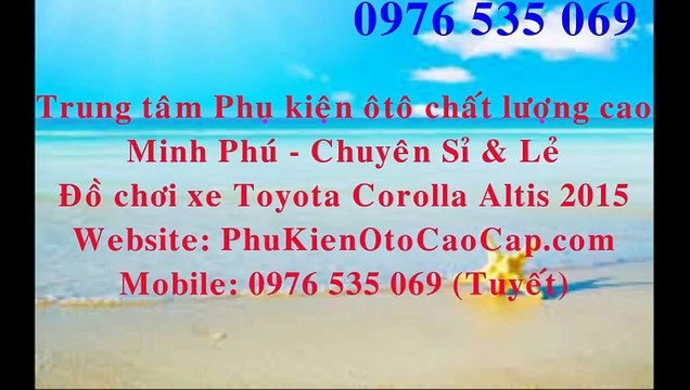 Do choi xe Toyota Corolla Altis 2015 Body kit Duoi ca Che mua Uy tin Chinh hang tai tphcm