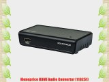 Monoprice HDMI Audio Converter (110251)