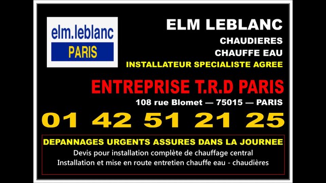 ELM LEBLANC - CHAUDIÈRES CHAUFFE EAU - PARIS 15eme 75015