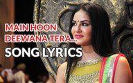 Main Hoon Deewana Tera Song Lyrics | Arijit Singh | Ek Paheli Leela (2015)
