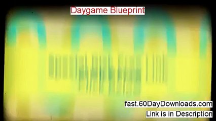 Daygame Blueprint Download it Free of Risk - REVIEW VIDEO AND DOWNLOAD