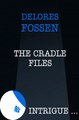 Download The Cradle Files Mills  Boon Intrigue ebook {PDF} {EPUB}