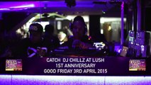 DJ Chillz Afrobeat Mix for Lush 1st Anniversary 3rd April 2015 Club My