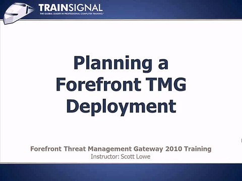 5-Planning a Forefront TMG Deployment