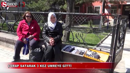 Çorap satarak 3 kez umreye gitti