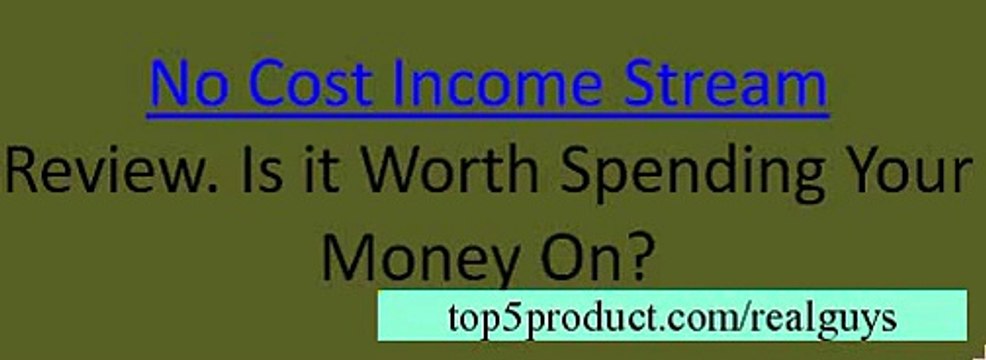 No Cost Income Stream System Review Dont Buy No Cost Income Stream until you see this1