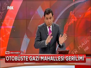 Gazi mahallesine gitmek istemeyen otobüs şoförü ile yolcular böyle kavga etti