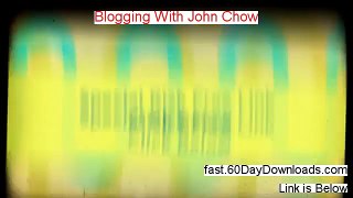 Blogging With John Chow Review (Access the Program Free of Risk) - real reviews