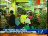 300 policías controlarán la venta de palma de cera en el País