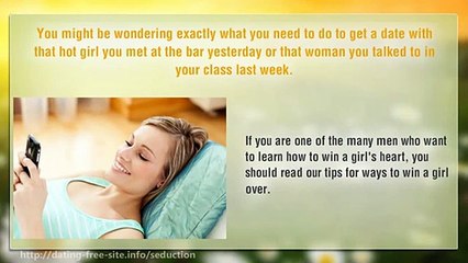 How To Win A Girl&#39;s Heart Using Deadly Seduction Technique - Great Tips