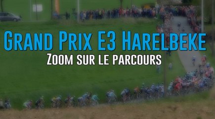 GP E3 Harelbeke 2015 - Zoom sur le parcours