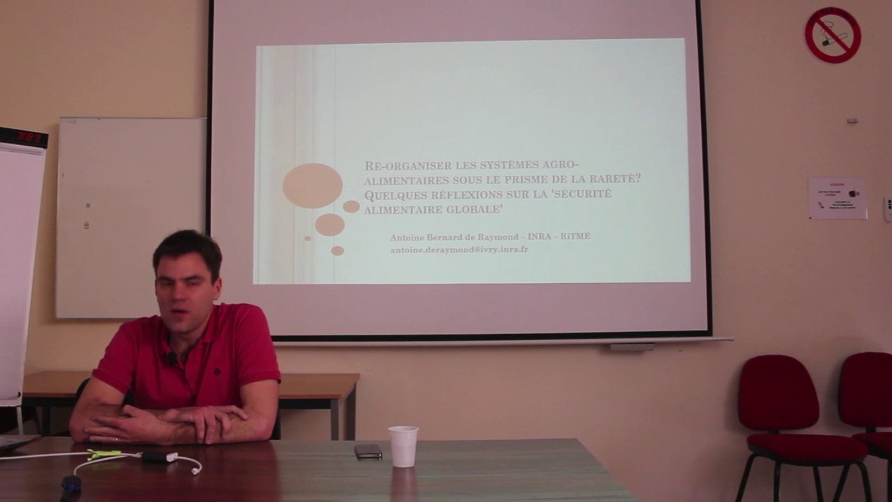 Ré-organiser les systèmes agro-alimentaires sous le prisme de la rareté? Quelques réflexions sur la 'sécurité alimentaire globale' Antoine Bernard de Raymond