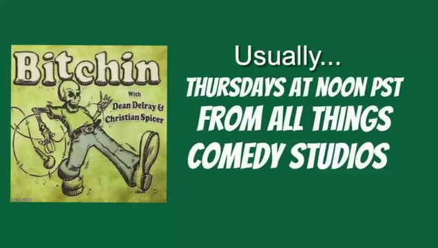 Bitchin With Dean Delray & Christian Spicer 3/25/15