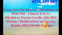 Do choi xe Toyota Corolla Altis 2015 Body kit Duoi ca Che mua Uy tin Chinh hang tai tphcm
