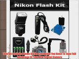 Flash Bundle Kit For Nikon Df D5200 D5300 D3300 D3200 D5100 D800 D610 Includes DF-383 Dedicated