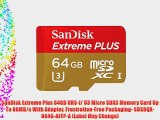 SanDisk Extreme Plus 64GB UHS-I/ U3 Micro SDXC Memory Card Up To 80MB/s With Adapter Frustration-Free