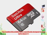 Professional Ultra 64GB MicroSDXC GoPro Hero 3  SanDisk card is custom formatted for high speed