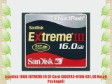 Sandisk 16GB EXTREME III CF Card (SDCFX3-016G-E31 EU Retail Package!)