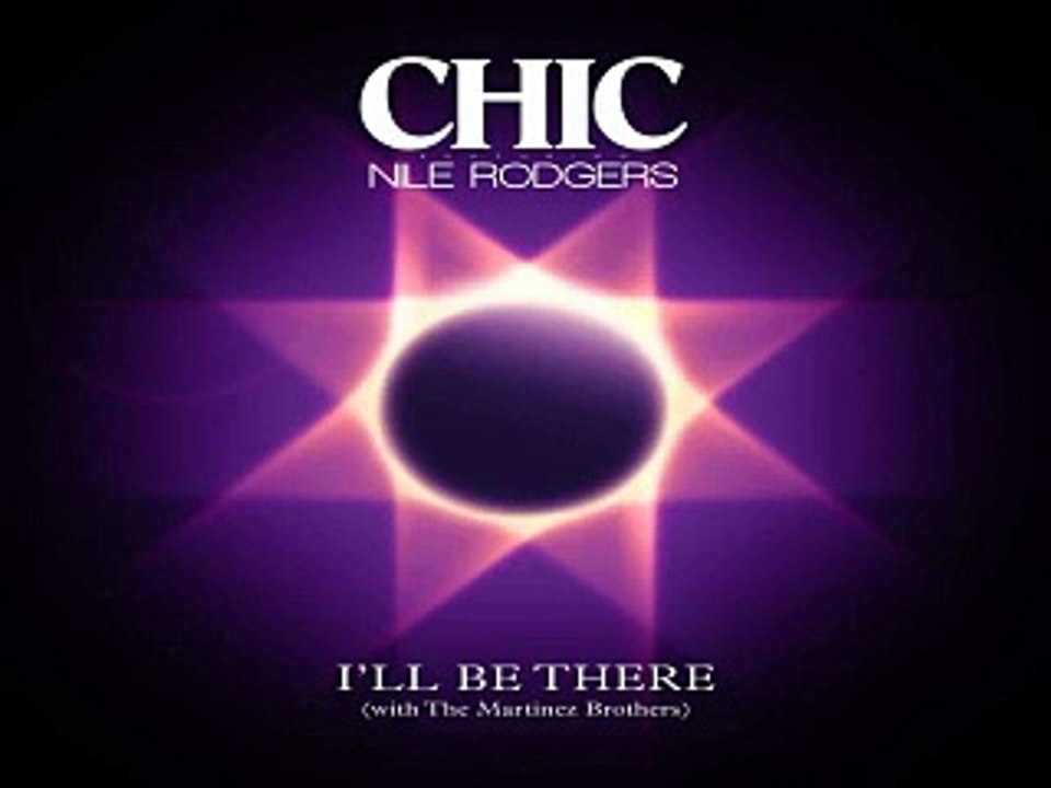 [ DOWNLOAD MP3 ] Chic - I'll Be There (feat. Nile Rodgers) [ iTunesRip ]