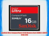 SanDisk Ultra CompactFlash 16 GB Memory Card 30MB/s SDCFH-016G-U46