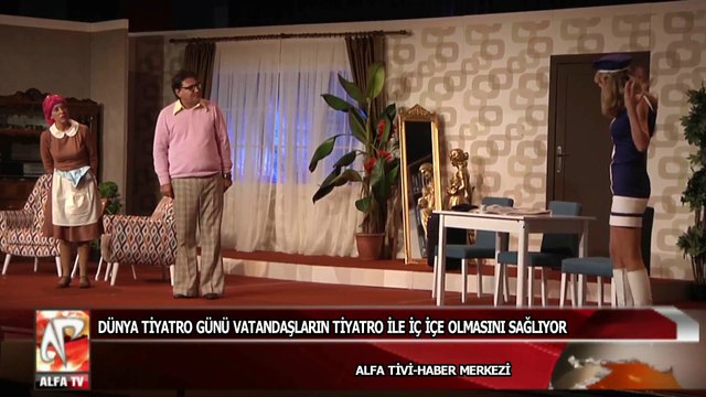 Dünya tiyatro günü vatandaşların tiyatro ile iç içe olmasını sağlıyor