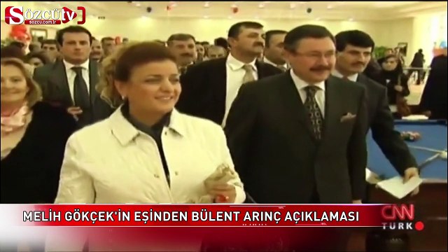Melih Gökçek'in eşinden Bülent Arınç açıklaması