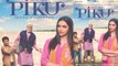 Piku Official First Look Deepika Padukone Amitabh Bachchan 2015