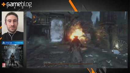 Bloodborne sur PS4 : notre test vidéo