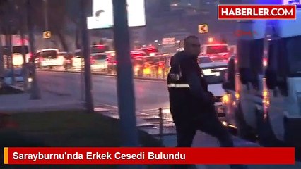 Görüntülü Haber) Sarayburnu'nda Erkek Cesedi Bulundu