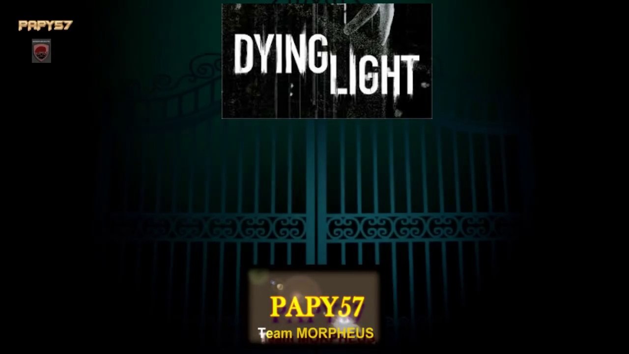 dying light. Part 13 à visage decouvert