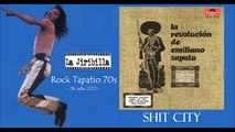 La Revolucion de Emiliano Zapata - Shit City (Ciudad Perdida - Audio)