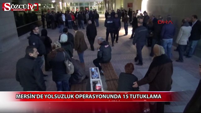 Mersin'de yolsuzluk operasyonu
