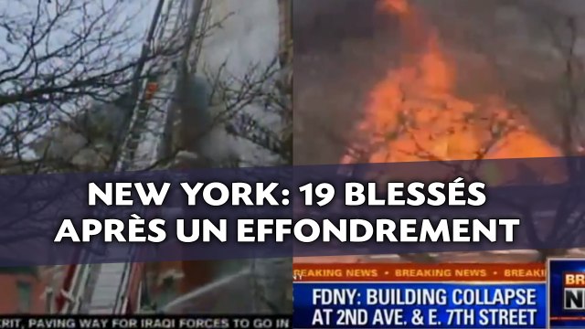 Un immeuble s'effondre après une epxlosion à New York et blesse 19 personnes
