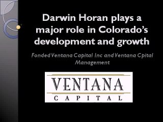 Darwin Horan plays a mojor role in Colorado's development