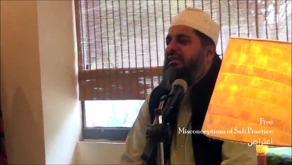 Misconceptions of Sufi Practice (1) Identification: S.Ghulam Farid Chishti Sabri (Pakpattan)