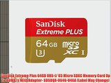 SanDisk Extreme Plus 64GB UHS-I/ U3 Micro SDXC Memory Card Up To 80MB/s With Adapter- SDSDQX-064G-U46A