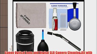 Canon Optical Lens and Digital SLR Camera Cleaning Kit with Brush Microfiber Cloth Fluid