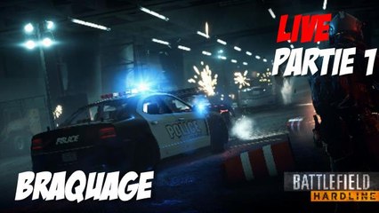 Braquage sur Battlefield Hardline en live # Let's Play # Part 1