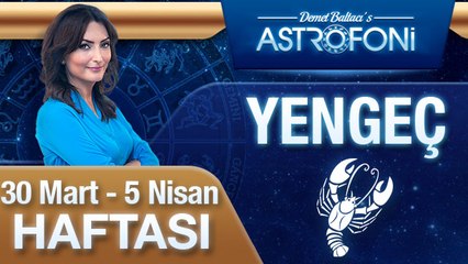 YENGEÇ burcu haftalık yorumu (30 Mart 2015-5 Nisan 2015)