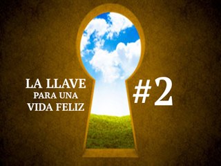 La llave para una vida feliz #2