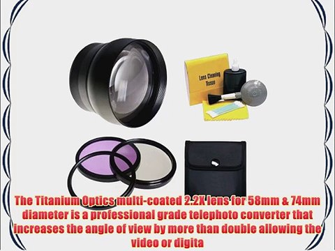 74mm 2.2x Super Telephoto Lens (Stronger Alternative To Sony VCL-DH1774) 74mm 3 Piece Filter