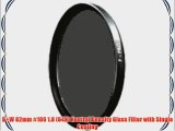 B W 82mm #106 1.8 (64X) Neutral Density Glass Filter with Single Coating