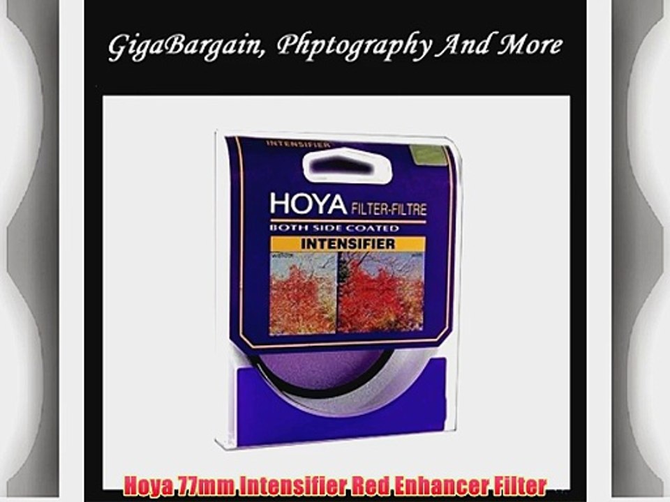 Hoya 77mm Intensifier Red Enhancer Filter