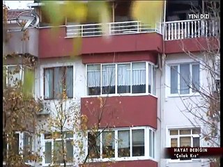 ÇOLAK KIZ - HAYAT DEDİĞİN DİZİSİ Part 1